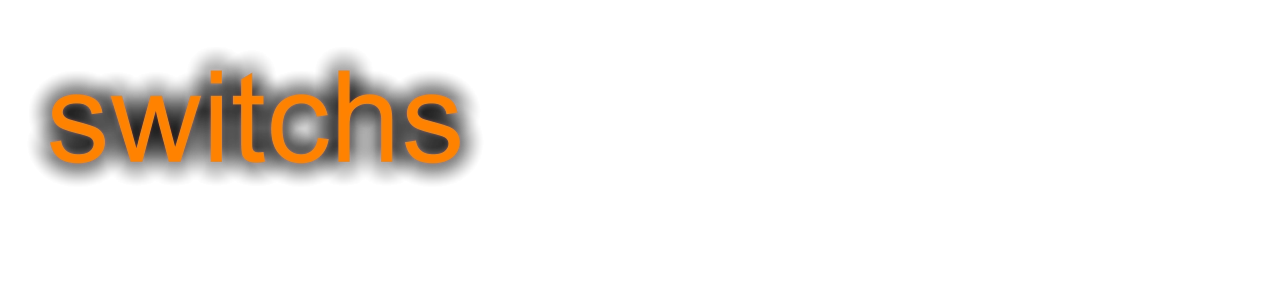 switchs