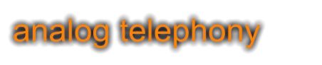 analog telephony